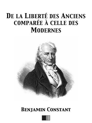 cover image of De la Liberté des Anciens comparée à celle des Modernes